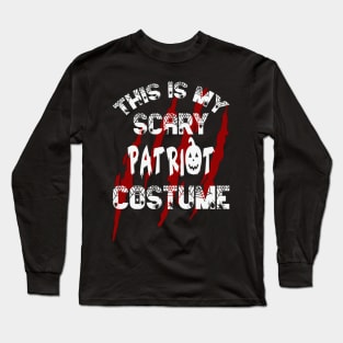 This Is My Scary American Costume Long Sleeve T-Shirt